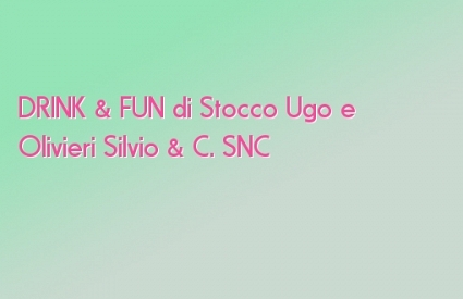 DRINK & FUN di Stocco Ugo e Olivieri Silvio & C. SNC