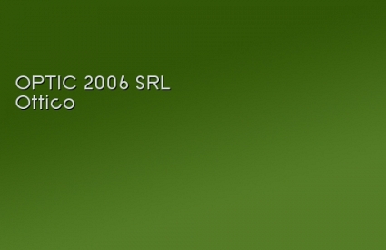 OPTIC 2006 SRL