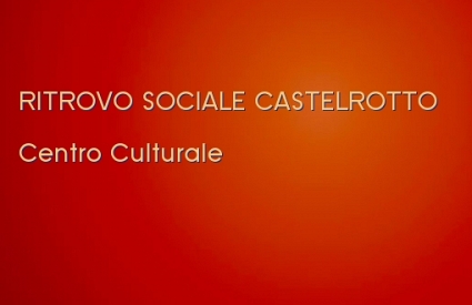 RITROVO SOCIALE CASTELROTTO