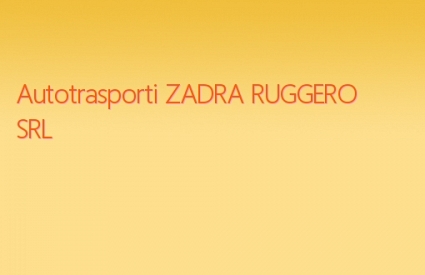 Autotrasporti ZADRA RUGGERO SRL