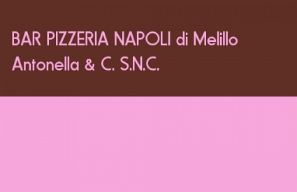 BAR PIZZERIA NAPOLI di Melillo Antonella & C. S.N.C.